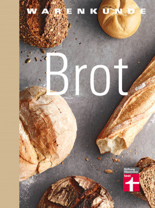 Lutz Geißler: Warenkunde Brot