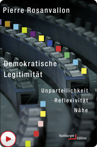 Pierre Rosanvallon: Demokratische Legitimität