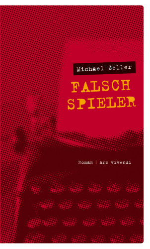 Michael Zeller: Falschspieler
