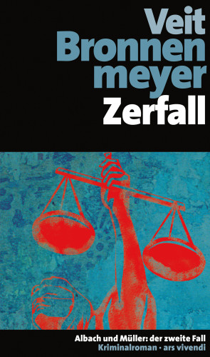 Veit Bronnenmeyer: Zerfall (eBook)