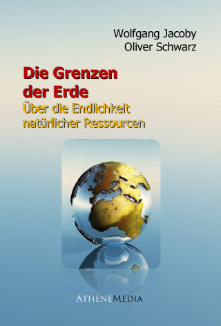 Wolfgang Jacoby, Oliver Schwarz: Die Grenzen der Erde