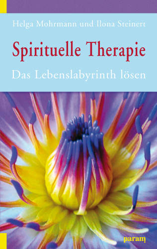 Helga Mohrmann, Ilona Steinert: Spirituelle Therapie