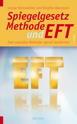 Louise Kranawetter, Brigitte Beermann: Spiegelgesetz-Methode und EFT