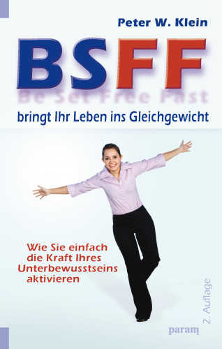 Peter W. Klein: BSFF bringt Ihr Leben ins Gleichgewicht