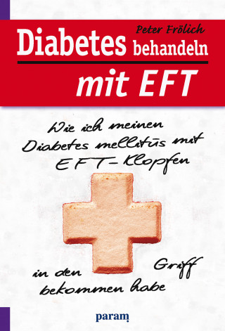 Peter Frölich: Diabetes behandeln mit EFT
