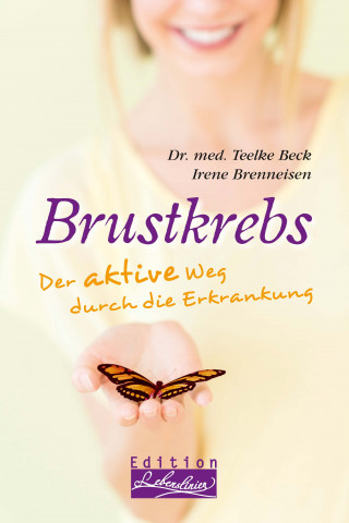 Dr. med. Teelke Beck, Irene Brenneisen: Brustkrebs