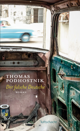 Thomas Podhostnik: Der falsche Deutsche