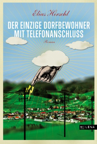 Elias Hirschl: Der einzige Dorfbewohner mit Telefonanschluss