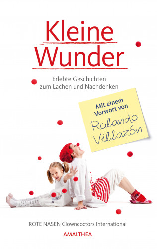 ROTE NASEN Clowndoctors International: Kleine Wunder