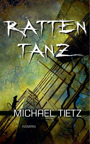 Michael Tietz: Rattentanz