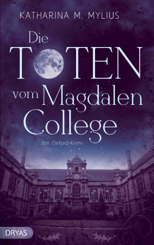 Katharina M. Mylius: Die Toten vom Magdalen College