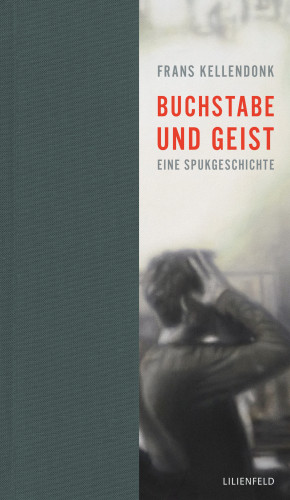 Frans Kellendonk: Buchstabe und Geist