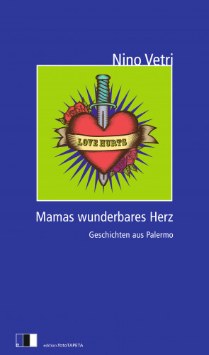 Nino Vetri: MAMAS WUNDERBARES HERZ