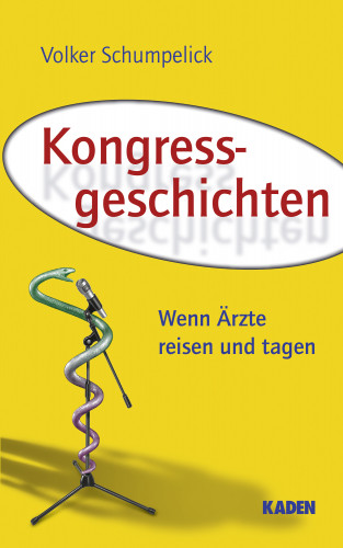 Volker Schumpelick: Kongressgeschichten