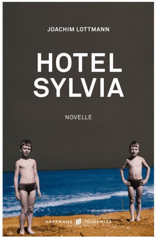 Joachim Lottmann: Hotel Sylvia