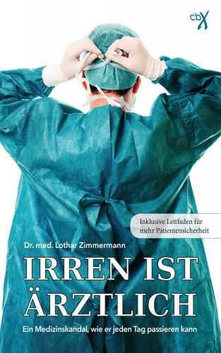 Dr. med. Lothar Zimmermann: Irren ist ärztlich