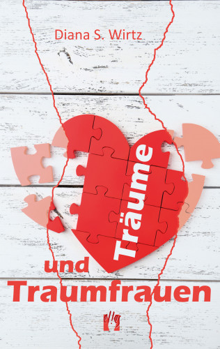Diana S. Wirtz: Träume und Traumfrauen