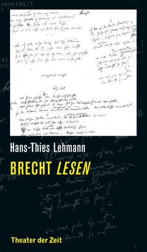 Hans-Thies Lehmann: Brecht lesen