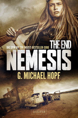G. Michael Hopf: THE END - NEMESIS