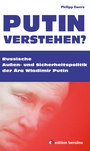 Philipp Ewers: Putin verstehen?