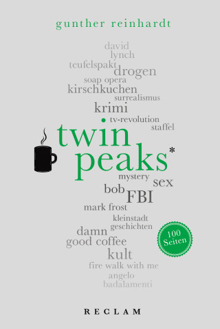Gunther Reinhardt: Twin Peaks. 100 Seiten