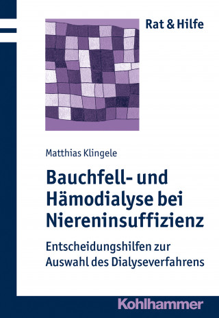 Matthias Klingele: Bauchfell- und Hämodialyse bei Niereninsuffizienz