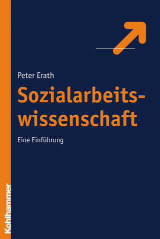 Peter Erath: Sozialarbeitswissenschaft