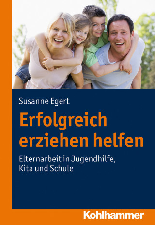 Susanne Egert: Erfolgreich erziehen helfen