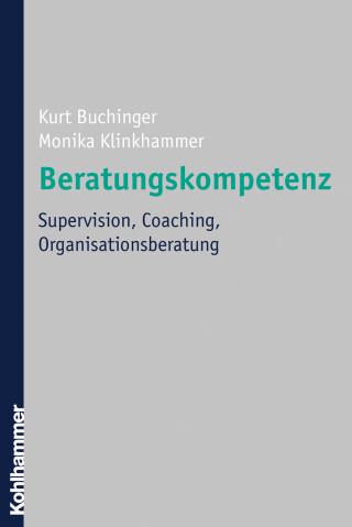 Kurt Buchinger, Monika Klinkhammer: Beratungskompetenz
