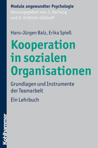 Hans-Jürgen Balz, Erika Spieß: Kooperation in sozialen Organisationen