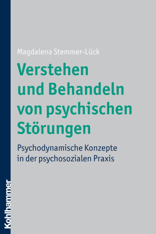 Magdalena Stemmer-Lück: Verstehen und Behandeln von psychischen Störungen