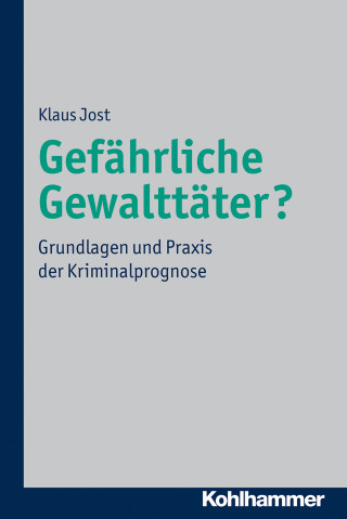 Klaus Jost: Gefährliche Gewalttäter?