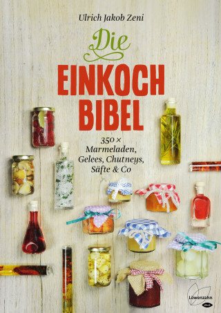 Ulrich Jakob Zeni: Die Einkoch-Bibel