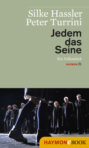 Silke Hassler, Peter Turrini: Jedem das Seine