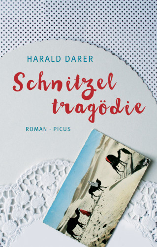 Harald Darer: Schnitzeltragödie