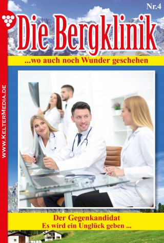 Hans-Peter Lehnert: Die Bergklinik 4 – Arztroman