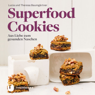 Lucia Baumgärtner, Theresa Baumgärtner: Superfood-Cookies