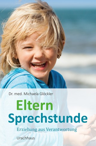 Michaela Glöckler: Elternsprechstunde