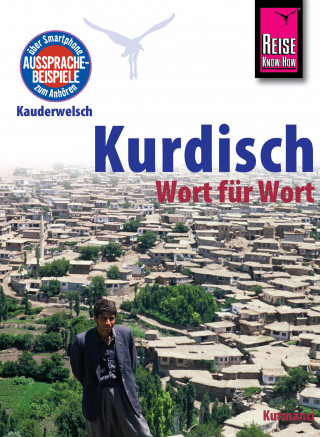 Ludwig Paul: Reise Know-How Sprachführer Kurdisch - Wort für Wort: Kauderwelsch-Band 94