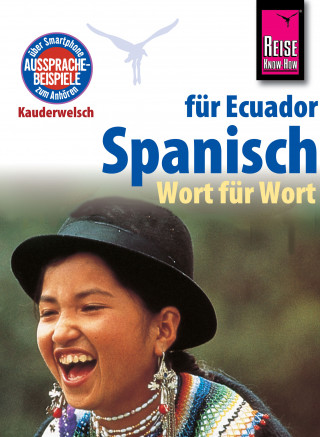 Wolfgang Falkenberg, Nancy Silva: Reise Know-How Sprachführer Spanisch für Ecuador - Wort für Wort: Kauderwelsch-Band 96