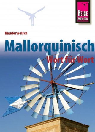 Ingo Radatz: Kauderwelsch, Mallorquinisch Wort für Wort