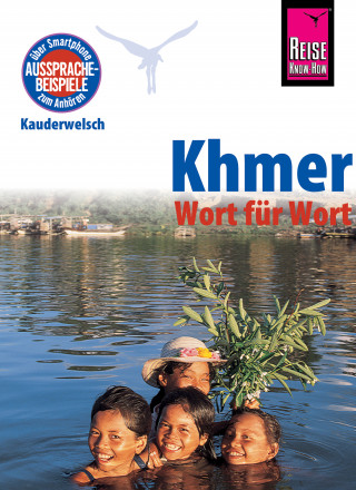 Claudia Götze-Sam, Sam Samnang: Khmer - Wort für Wort (für Kambodscha): Kauderwelsch-Sprachführer von Reise Know-How