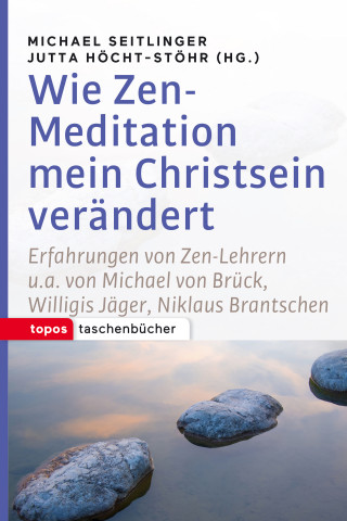 Wie Zen-Meditation mein Christsein verändert