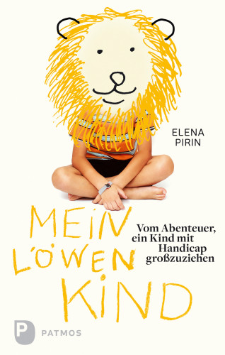 Elena Pirin: Mein Löwenkind