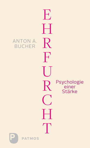 Anton A. Bucher: Ehrfurcht