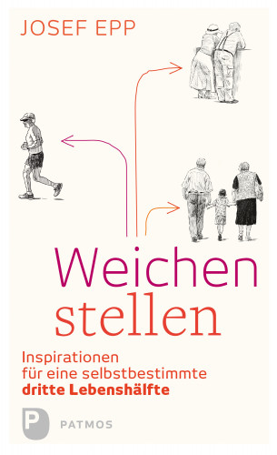 Josef Epp: Weichen stellen