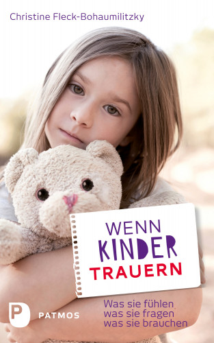 Christine Fleck-Bohaumilitzky: Wenn Kinder trauern