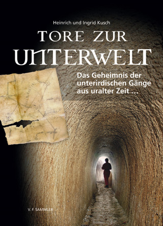 Heinrich Kusch, Ingrid Kusch: Tore zur Unterwelt