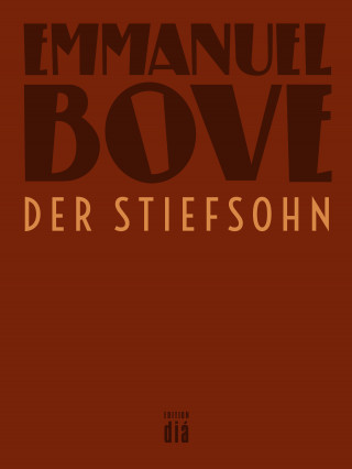 Emmanuel Bove: Der Stiefsohn