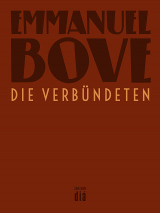 Emmanuel Bove: Die Verbündeten